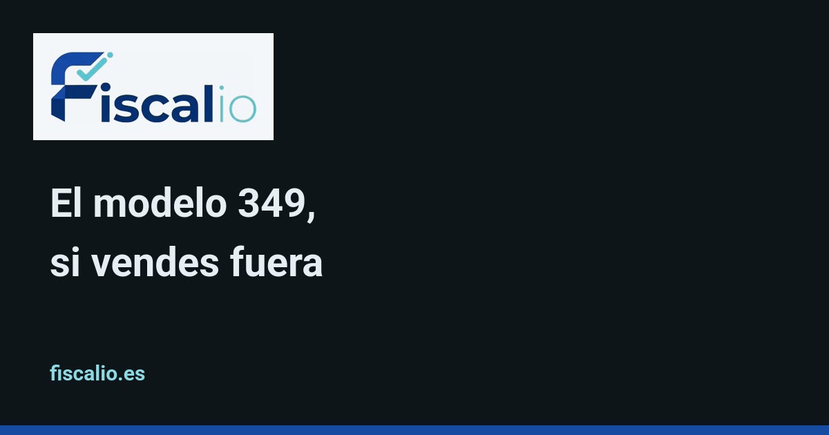 Tarjeta de Fiscalio para la guía sobre el modelo 349 de operaciones intracomunitarias.